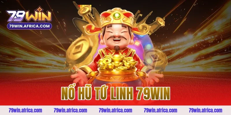 nổ hũ tứ linh 79win