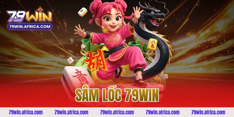 sâm lốc 79win