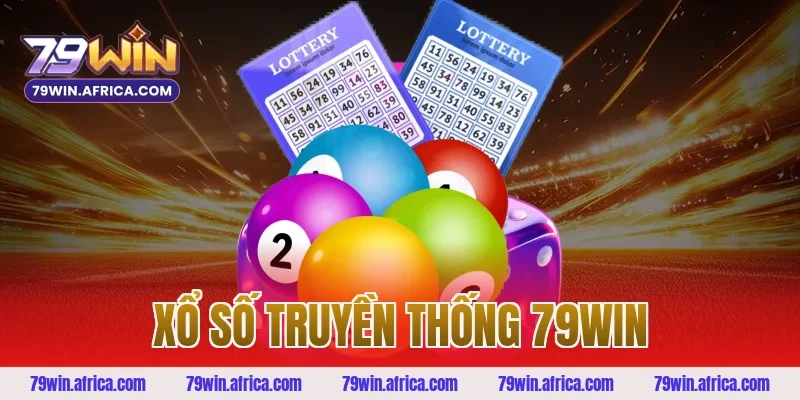 xổ số truyền thống 79win